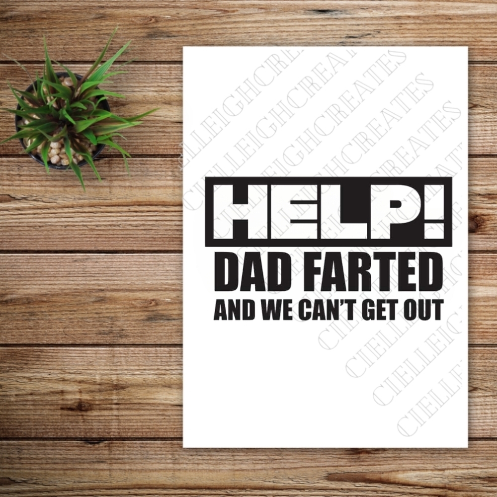 *2 for $20* Help Dad Farted And We Can't Get Out Vinyl Car Decal  Sticker